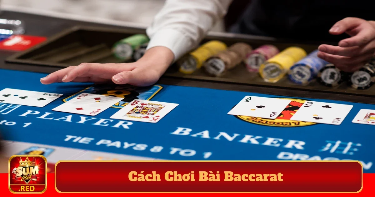 cach choi bai baccarat 4