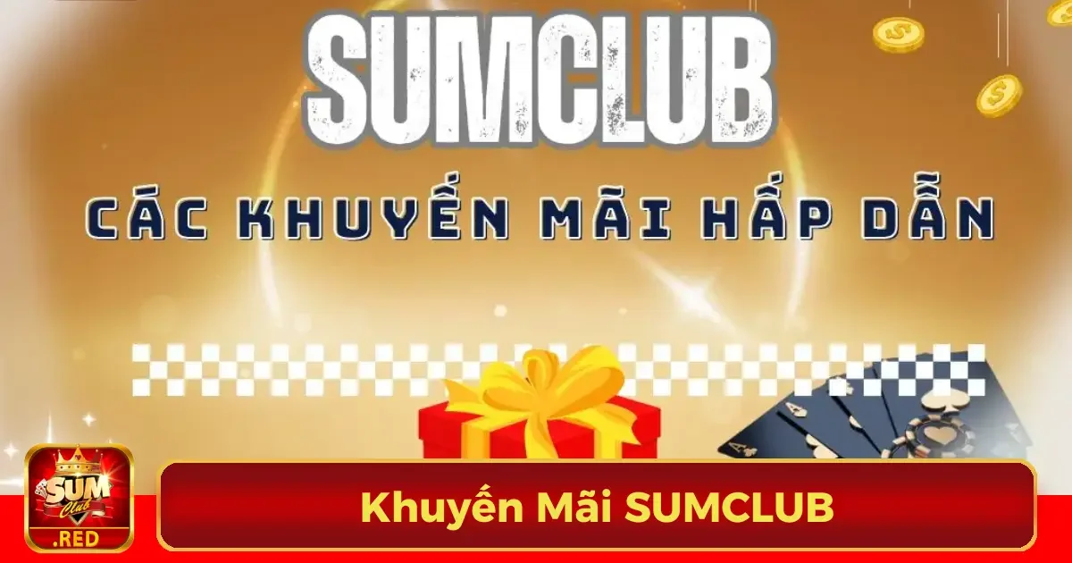 Các chương trình khuyến mãi đặc biệt tại SUMCLUB