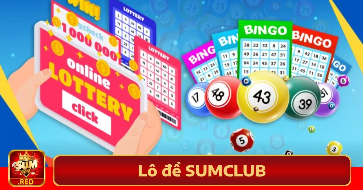 Ưu đãi độc quyền tại Lô đề Sumclub