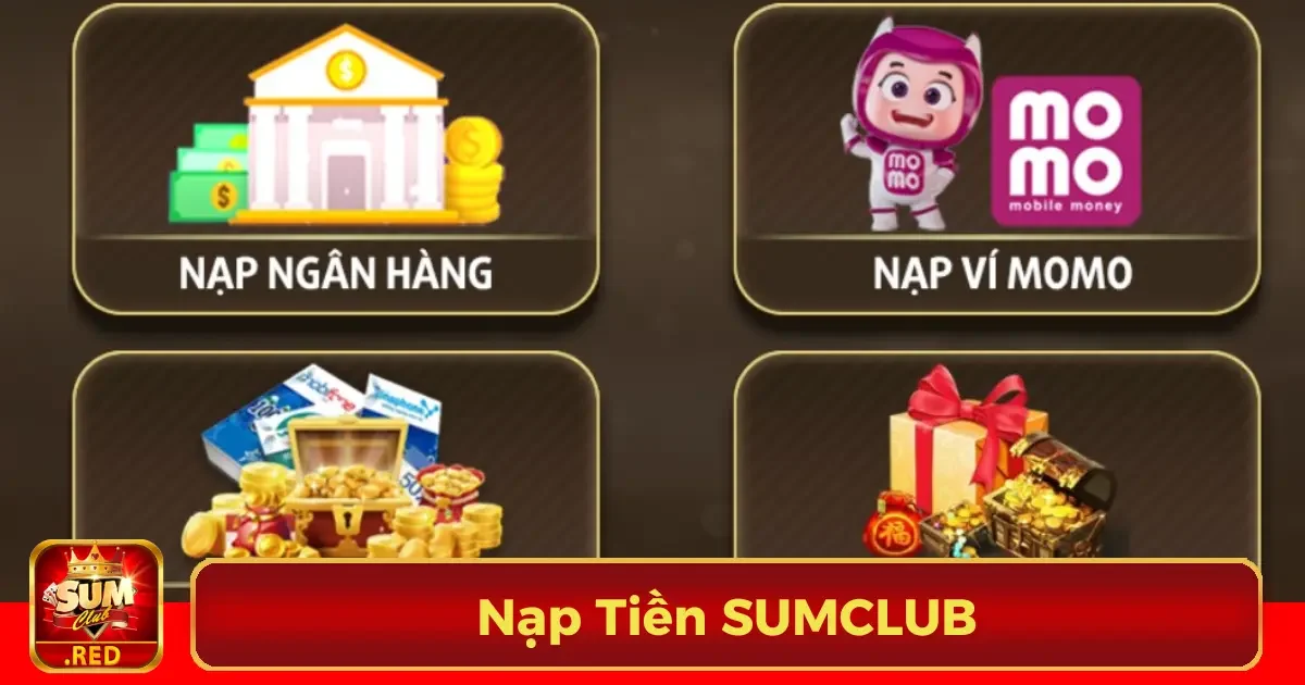 Các phương thức nạp tiền phổ biến tại SUMCLUB